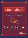 Cover image for Por un dia mas